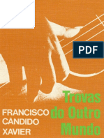 Trovas Do Outro Mundo (Psicografia Chico Xavier - Espiritos Diversos)