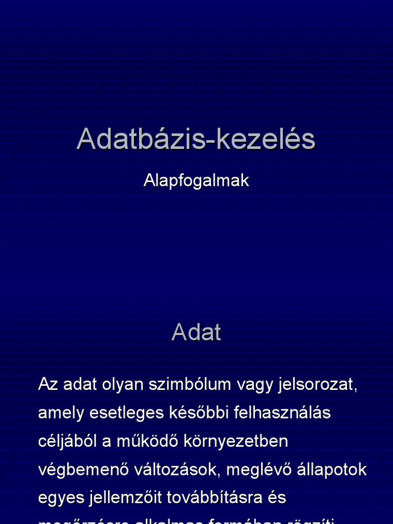 Adatbázis-Kezelés - Alapfogalmak | PDF