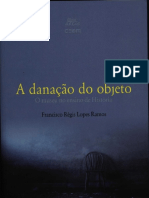 A Danação Do Objeto o Museu No Ensino de História by Francisco Régis Lopes