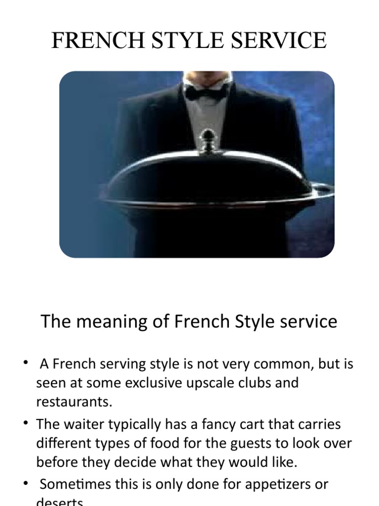 FRENCH STYLE SERVICE