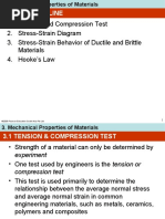 Tension and Compression Test 2. Stress-Strain Diagram 3. Stress-Strain Behavior of Ductile and Brittle Materials 4. Hooke's Law