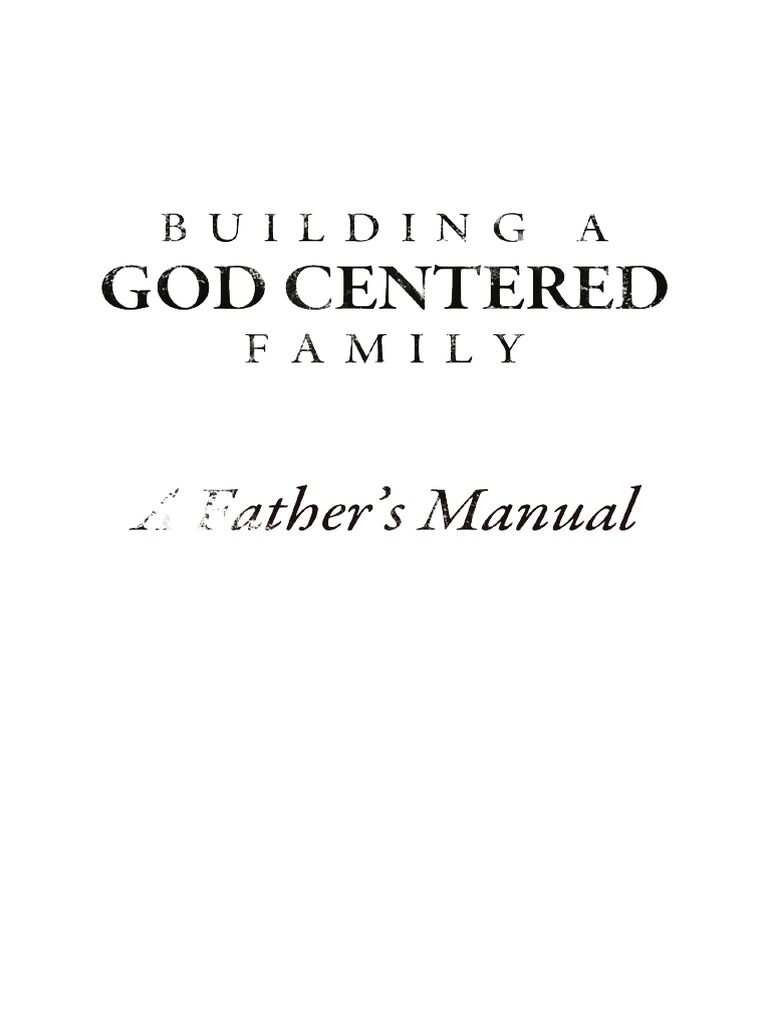 Building A God Centered Family | Download Free PDF | Baptism | Bible