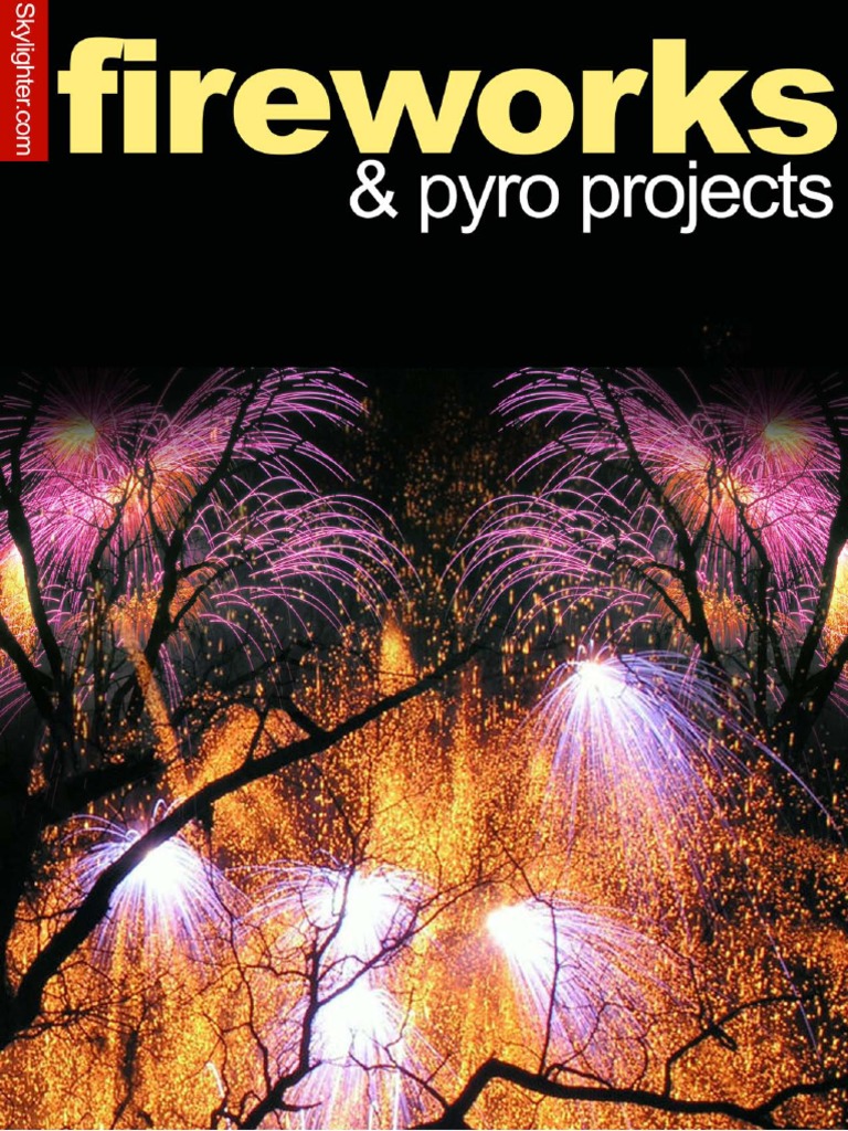 Skylighter Fireworks Projects Guide | PDF | Pyrotechnics | Fireworks