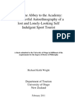 Wright, R. K. 2011. From the Abbey to the Academy The Heartful Autoethnography of a Lost and Lonely-Looking Self Indulgent Sport Tourist
