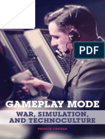 Crogan, Patrick - Gameplay Mode - War, Simulation, and Technoculture (2011, Univ of Minnesota Press)