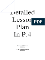 Detailed Lesson Plan in P.4: By: Michael G. Bascon B.P.Ed-2 To: Mr. Delfin E. Escuro Jr. Instructor