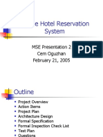 Online Hotel Reservation System: MSE Presentation 2 Cem Oguzhan February 21, 2005
