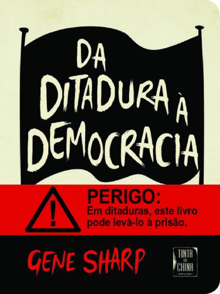 Da Ditadura À Democracia - Gene Sharp | PDF | Democracia | Ideologias ...