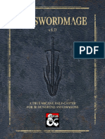 Swordmage a True Arcane Half Caster for 5e