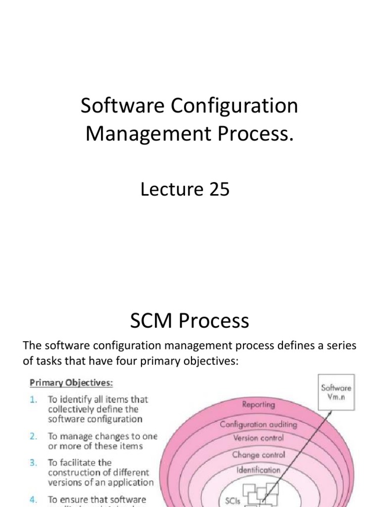 Lec25 - Software Configuration Management Process | PDF | Version ...