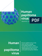 Human Papilloma Virus: Reported By: Festin AJ