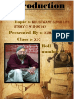 Topic:-Presented By: - Class: - Roll Number:-: Khushwant Singh Life Story (1915-2014) Kumari Tanisha XIC