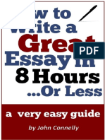 How To Write A Great Essay in 8 Hours or Less A Very Easy Guide (30 Minute Read) (The Learning Development Book Series 9) - Nodrm