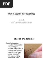 Hand Seams & Fastening: Unit:2 Sub: Garment Construction