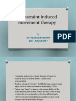 Constraint Induced Movement Therapy: Dr. M, Shahid Shabbir DPT, Ms - NMPT