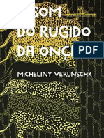 O Som Do Rugido Da Onca - Micheliny Verunschk