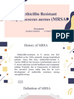 Methicillin Resistant Staphylococcus Aureus: (MRSA)