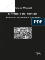 El Trabajo Del Testigo. Testimonio y Experiencia Traumatica. Libro