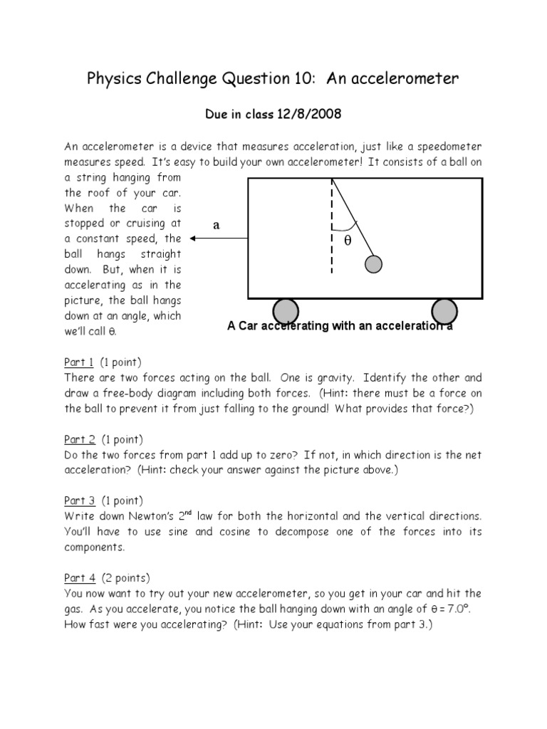 Physics Challenge Question 10: An Accelerometer: Due in Class 12/8/2008 ...