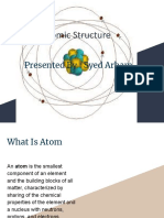 Atomic Structure: Presented By: Syed Arham