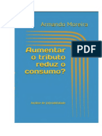 Aumentar o Tributo Reduz o Consumo - Analise de (in)Viabilidade - Armando Moreira