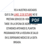 Informamos a Nuestros Asociados Que El Dia Lunes 22 de Octubre No Se Prestara Servicio en Horas de La Tarde en La Oficina de Asoruc Ya Que Estaremos Apoyando El Planton Programado Por La Veeduria de Salud en El Dispensa