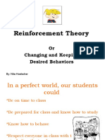 Reinforcement Theory: or Changing and Keeping Desired Behaviors