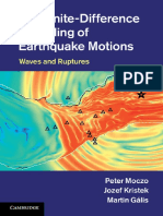 Professor Peter Moczo, DR Jozef Kristek, DR Martin Gális - The Finite-Difference Modelling of Earthquake Motions - Waves and Ruptures (2014, Cambridge University Press)