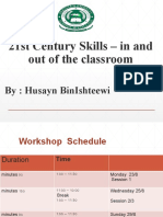 21St Century Skills - in and Out of The Classroom: By: Husayn Binishteewi