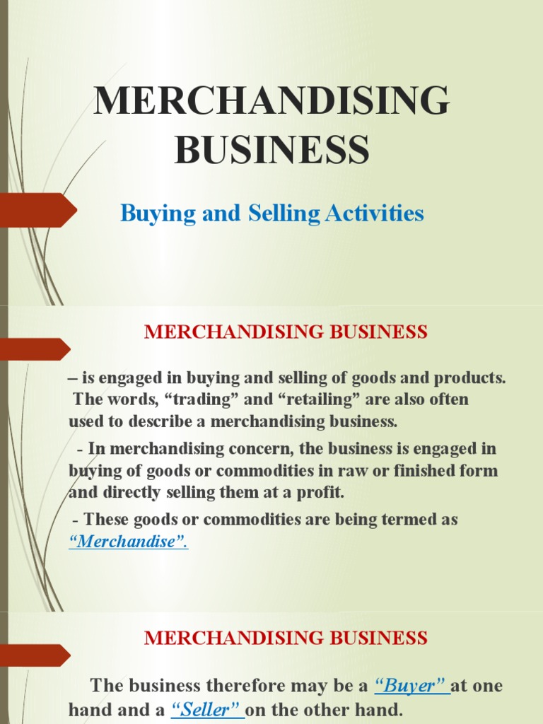 Merchandising Business: Buying and Selling Activities | PDF | Cost Of ...