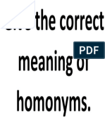 Give The Correct Meaning of Homonyms