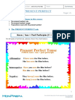 Present Perfect: Have / Has + Past Participle (V + Ed)