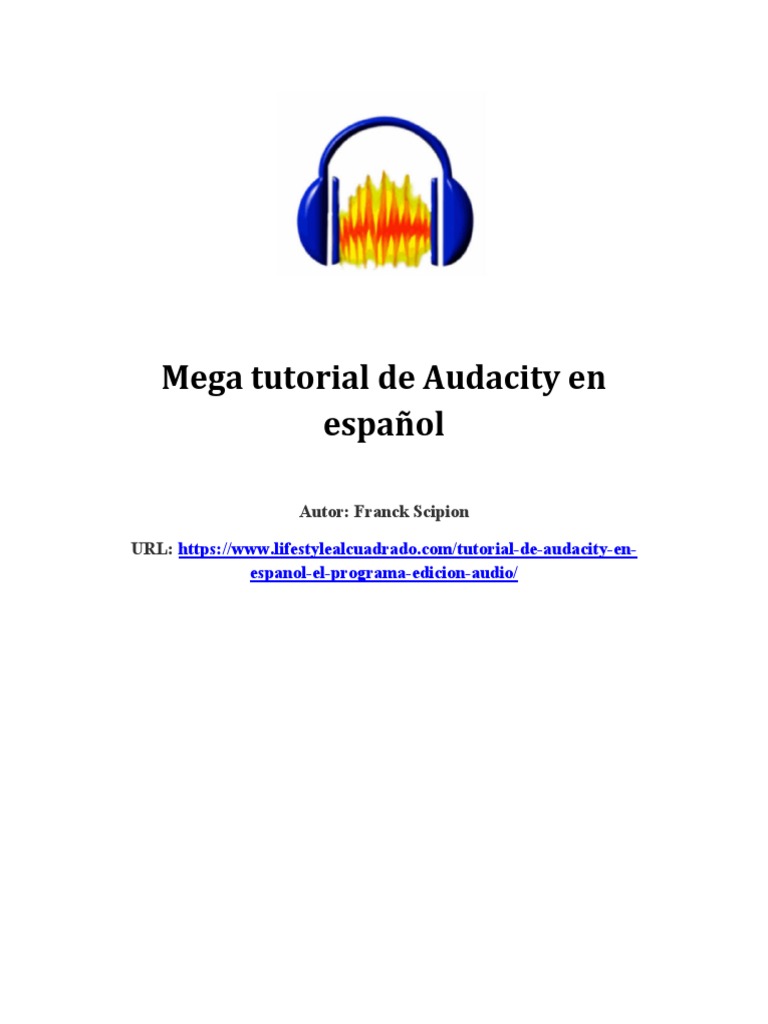 Mega Tutorial de Audacity en Español PDF Podcast Archivo de