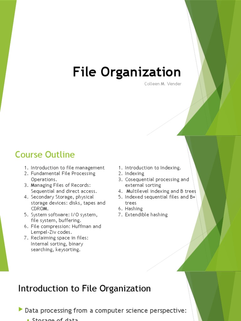 File Organization Fundamentals An Introduction to Data Storage Structures, Access Methods, and