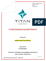 IMC Final Exam Case Study Titan: Prepared By: Mohamed Ahmed Fathy Mahmoud