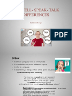 Differences between say, speak, talk and tell