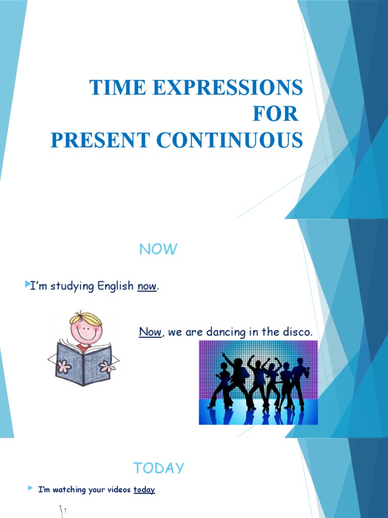 Present Continuous Time Expressions | PDF