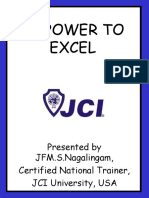 Empower To Excel: Presented by JFM.S.Nagalingam, Certified National Trainer, JCI University, USA