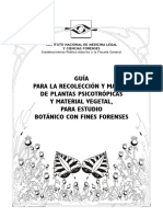 Guía Para La Recolección y Manejo de Plantas Psicotrópicas y Material Vegetal Para Estudio Botánico Con Fines Forenses.