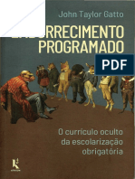 Emburrecimento Programado - O Curriculo Oculto Da Escolarizacao Obrigatoria (Em Portugues Do Brasil) by John Taylor Gatto (Z-lib.org)