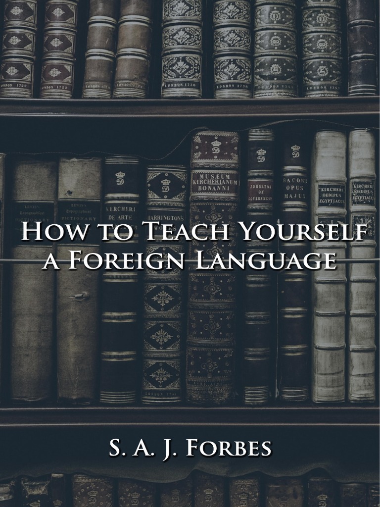 How To Teach Yourself A Foreign Language | PDF | Goal | Flashcard