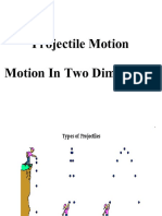 Projectile Motion Motion in Two Dimensions