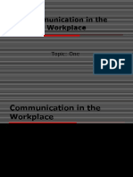 Communication in The Workplace: Topic: One