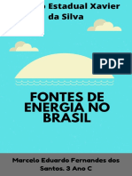 Fontes de Energia no Brasil por Marcelo Eduardo Fernandes dos Santos.