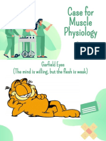 Case For Muscle Physiology: - Group 1