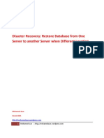 Disaster Recovery: Restore Database From One Server To Another Server When Different Location