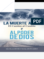 La Muerte Al Yo El Camino Al Cambio y Al Poder de Dios - Guillermo Maldonado