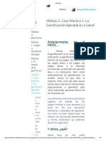 Módulos Módulo 3. Caso Práctico 1: La Gamificación Aplicada A La Salud