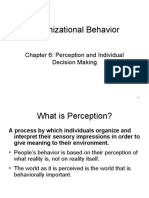 Organizational Behavior: Chapter 6: Perception and Individual Decision Making