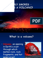Holy Smokes-Its A Volcano